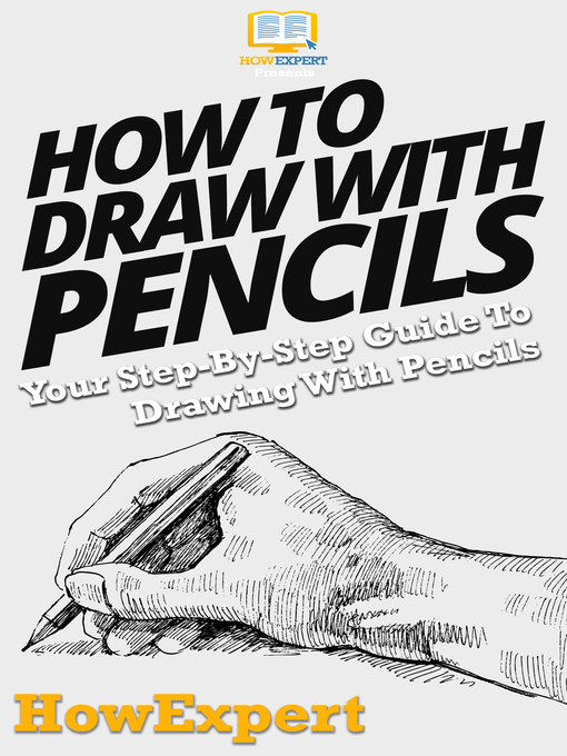 Title details for How to Draw With Pencils by HowExpert - Available